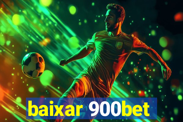 baixar 900bet